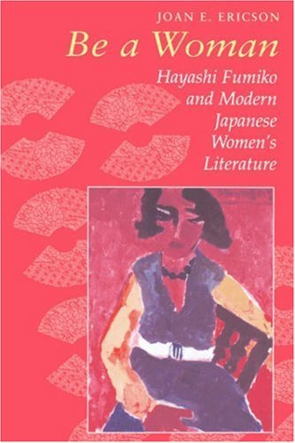 Cover for Fumiko Hayashi · Ericson: Be a Woman (Taschenbuch) (1997)