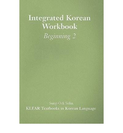 Cover for Center, Korean Language Education and Research · Integrated Korean Workbook: Beginning 2 (Paperback Book) [Workbook Ed. edition] (2000)