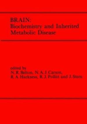 Cover for Brain: Biochemistry and Inherited Metabolic Disease (Hardcover Book) [1983 edition] (1983)