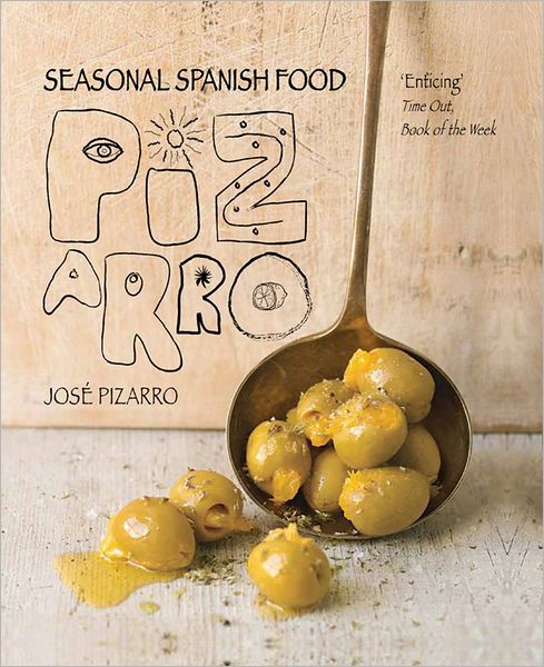 Cover for Jose Pizarro · Seasonal Spanish Food: Pizarro: Seasonal Spanish Food (Paperback Book) [New edition] (2012)