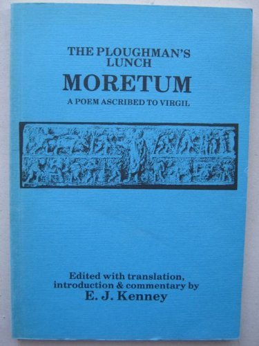 Cover for Publius Vergilius Maro · The Ploughman's Lunch = Moretum : a Poem Ascribed to Virgil (Bristol Latin Texts Series) (English and Latin Edition) (Paperback Book) [English And Latin, 1st edition] (1998)