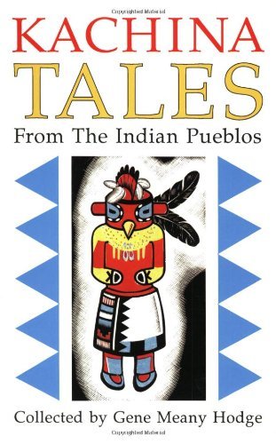 Cover for Gene Meany Hodge · Kachina Tales from the Indian Pueblos (Paperback Book) [1st edition] (2012)