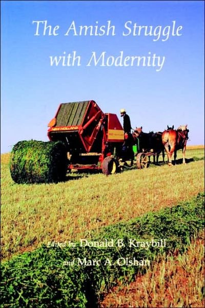 Cover for Marc A. Olshan Donald B. Kraybill · The Amish Struggle with Modernity (Pocketbok) (2024)