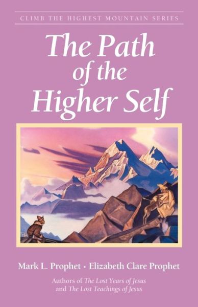 Cover for Prophet, Elizabeth Clare (Elizabeth Clare Prophet) · The Path of the Higher Self (Pocketbok) (2017)