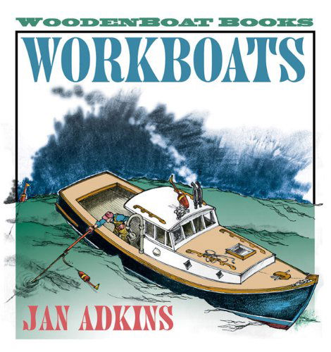 Cover for Jan Adkins · Workboats (Hardcover Book) (2004)