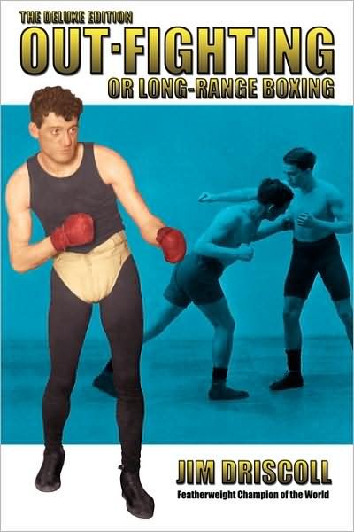 Cover for Jim Driscoll · Out-Fighting or Long-Range Boxing: The Deluxe Edition (Paperback Book) [Deluxe edition] (2008)