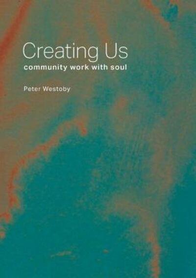 Cover for Peter Westoby · Creating Us (Taschenbuch) (2016)