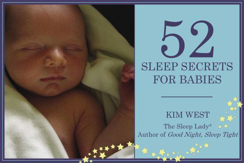 Cover for Kim West · 52 Sleep Secrets for Babies (Paperback Book) (2008)