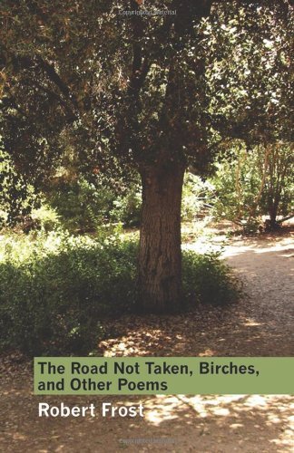 Cover for Robert Frost · The Road Not Taken, Birches, and Other Poems (Paperback Book) (2010)