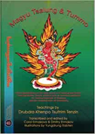 Cover for Tsultrim Tenzin · Magyu Tsalung &amp; Tummo: Teachings by Drubdra Khenpo Tsultrim Tenzin according to the Clear explanations on the daily practice of tsalung and tummo from the Mother Tantra, which is both an excellent medicine for healing hundreds of diseases and the essentia (Pocketbok) (2022)