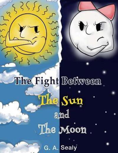 Cover for GA Sealy · The Fight Between the Sun and the Moon (Paperback Book) (2017)