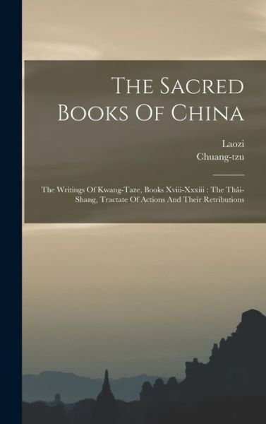 Cover for Laozi · Sacred Books of China : The Writings of Kwang-Taze, Books Xviii-xxxiii (Bog) (2022)