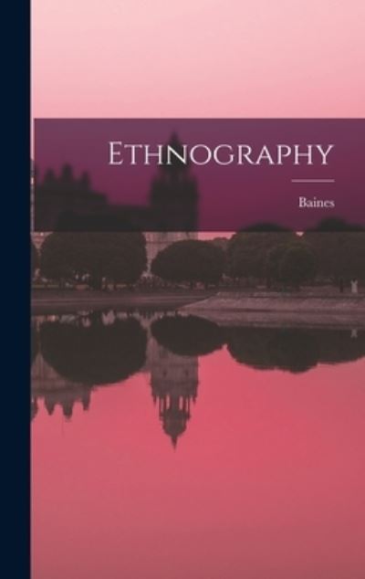 Cover for Baines · Ethnography (Book) (2022)