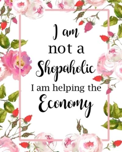 I Am Not a Shopaholic - Paperland - Bøger - Blurb - 9781034250845 - 6. maj 2024