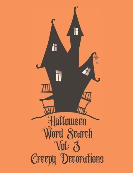 Cover for Exercise Your Noodle · Halloween Word Search Vol : 3 Creepy Decorations (Taschenbuch) (2019)