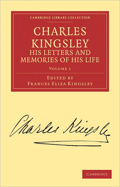 Cover for Charles Kingsley · Charles Kingsley, his Letters and Memories of his Life - Charles Kingsley, his Letters and Memories of his Life 2 Volume Set (Paperback Book) (2011)