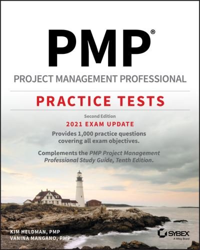 PMP Project Management Professional Practice Tests: 2021 Exam Update - Kim Heldman - Books - John Wiley & Sons Inc - 9781119669845 - November 26, 2020