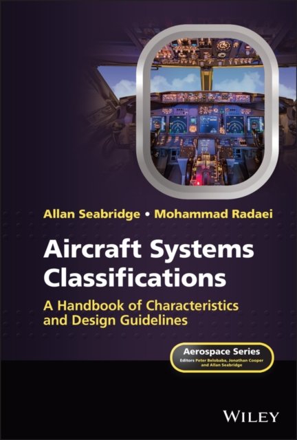 Cover for Seabridge, Allan (BAE Systems, UK) · Aircraft Systems Classifications: A Handbook of Characteristics and Design Guidelines - Aerospace Series (Hardcover Book) (2022)