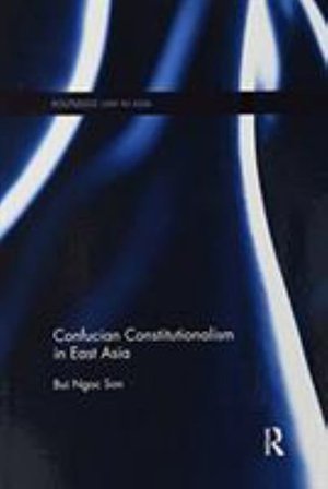 Cover for Bui Ngoc Son · Confucian Constitutionalism in East Asia - Routledge Law in Asia (Paperback Book) (2017)