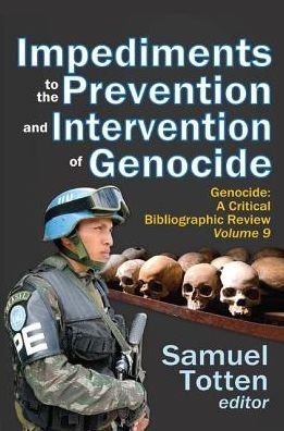 Cover for Samuel Totten · Impediments to the Prevention and Intervention of Genocide - Genocide: A Critical Bibliographic Review (Paperback Bog) (2017)