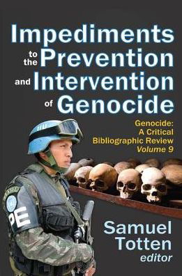 Cover for Samuel Totten · Impediments to the Prevention and Intervention of Genocide - Genocide: A Critical Bibliographic Review (Paperback Book) (2017)