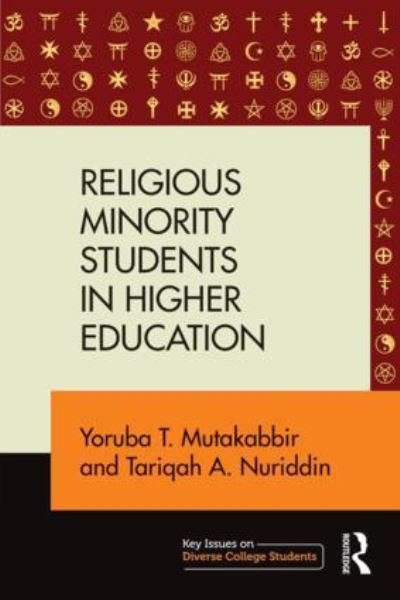 Cover for Mutakabbir, Yoruba T. (Texas Southern University, USA) · Religious Minority Students in Higher Education - Key Issues on Diverse College Students (Pocketbok) (2016)