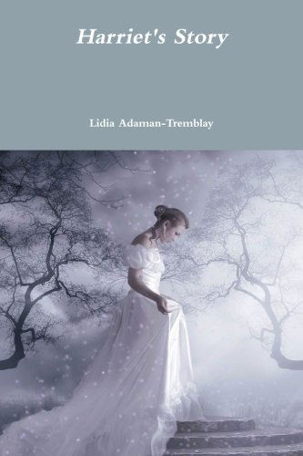 Cover for Lidia Adaman-tremblay · Harriet's Story (Paperback Bog) (2014)