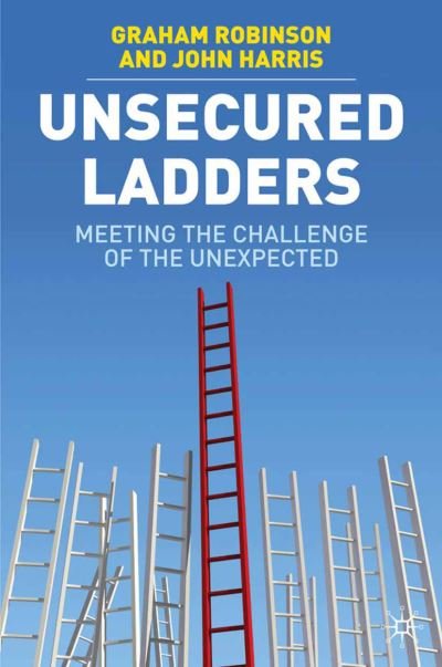 Cover for Robinson · Unsecured Ladders (Book) (2009)