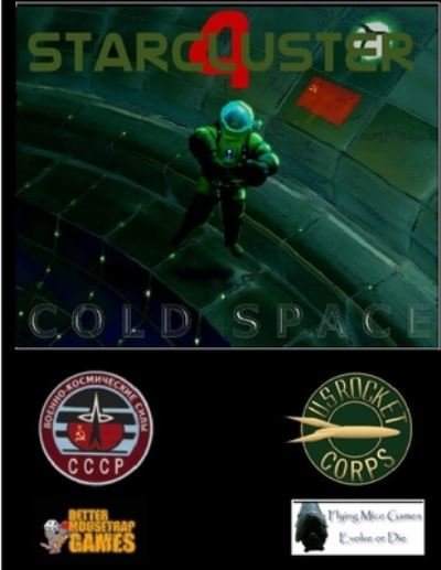 Cover for Clash Bowley · StarCluster 4 - Cold Space RPG (Paperback Book) (2016)