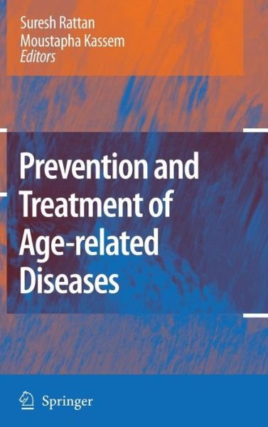Cover for Suresh Rattan · Prevention and Treatment of Age-related Diseases (Inbunden Bok) [2006 edition] (2006)