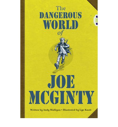 Cover for Andy Mulligan · Bug Club Independent Fiction Year 6 Red B The Dangerous World of Joe McGinty - BUG CLUB (Paperback Book) (2011)