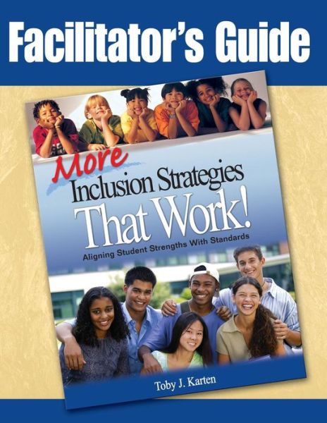Cover for Toby J. Karten · Facilitator's Guide to More Inclusion Strategies That Work! (Paperback Book) (2008)