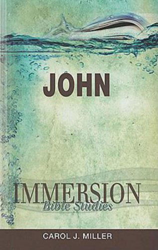 Cover for Carol J. Miller · John - Immersion Bible Studies (Paperback Book) (2011)