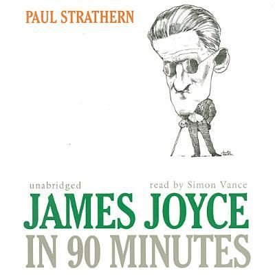 Cover for Paul Strathern · James Joyce in 90 Minutes (CD) (2013)