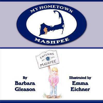 Cover for Barbara Gleason · My Hometown: Mashpee (Paperback Bog) (2009)