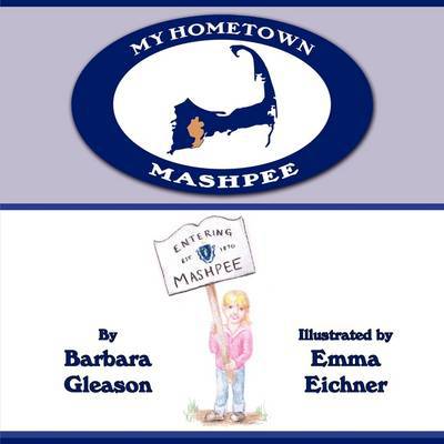 Barbara Gleason · My Hometown: Mashpee (Paperback Bog) (2009)