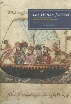 The Human Journey: A Concise Introduction to World History - Kevin Reilly - Books - Rowman & Littlefield - 9781442213845 - November 8, 2012