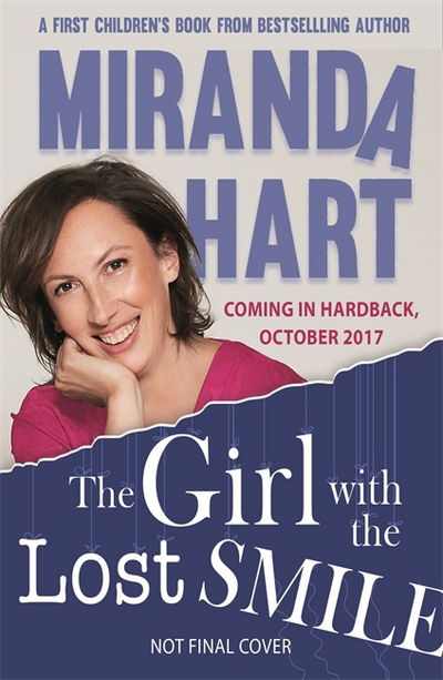 The Girl with the Lost Smile - Miranda Hart - Kirjat - Hachette Children's Group - 9781444941845 - torstai 12. heinäkuuta 2018