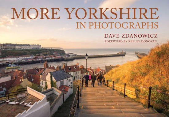 Cover for Dave Zdanowicz · More Yorkshire in Photographs - In Photographs (Paperback Book) (2017)