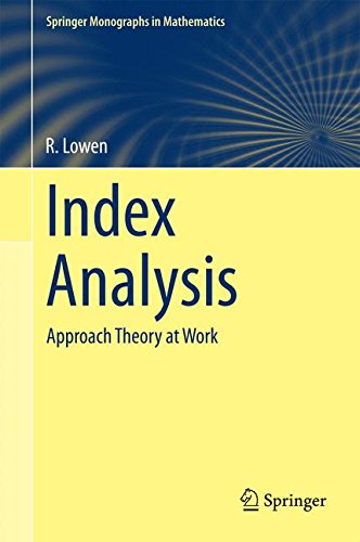 Cover for R. Lowen · Index Analysis: Approach Theory at Work - Springer Monographs in Mathematics (Hardcover bog) [2015 edition] (2015)