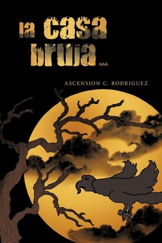 Cover for Ascension C. Rodriguez · La Casa Bruja: 666 (Pocketbok) (2010)
