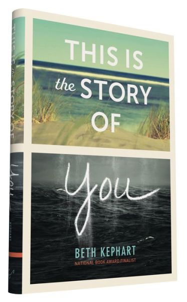 This Is the Story of You - Beth Kephart - Książki - Chronicle Books - 9781452142845 - 12 kwietnia 2016