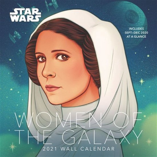 Star Wars (TM) Women of the Galaxy 2021 Wall Calendar - LucasFilm Ltd - Mercancía - Chronicle Books - 9781452184845 - 21 de julio de 2020