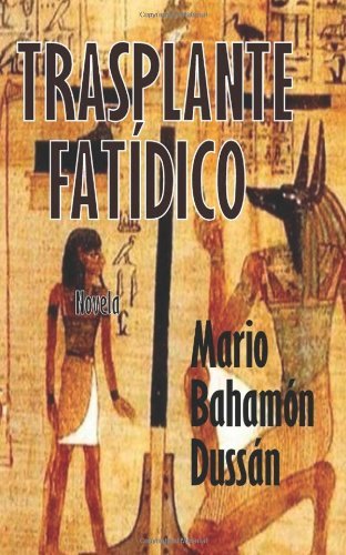 Cover for Mario Bahamón Dussán · Trasplante Fatídico (Paperback Book) [Spanish edition] (2011)