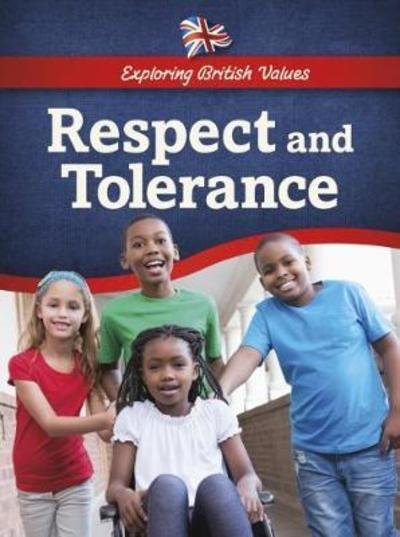 Cover for Catherine Chambers · Respect and Tolerance - Exploring British Values (Paperback Book) (2018)