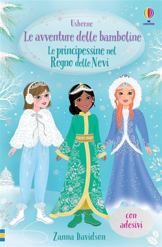 Cover for Zanna Davidson · Le Principessine Nel Regno Delle Nevi. Le Avventure Delle Bamboline. Con Adesivi (DVD)