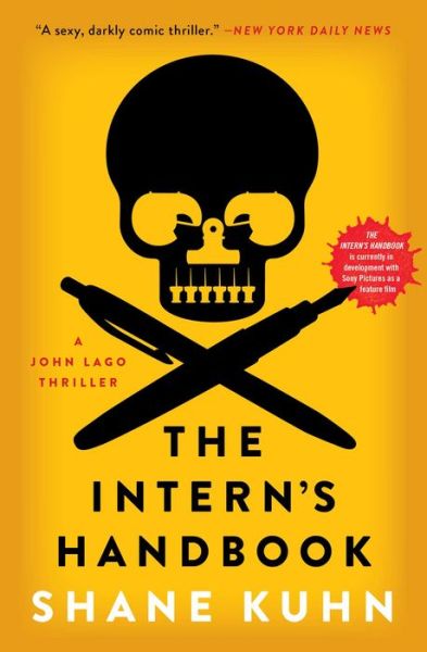 Cover for Shane Kuhn · The Intern's Handbook: a John Lago Thriller (Paperback Book) (2015)