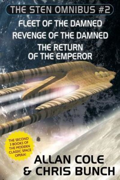 Cover for Allan Cole · The Sten Omnibus #2: Fleet of the Damned, Revenge of the Damned, Return of the Emperor (Paperback Book) (2016)