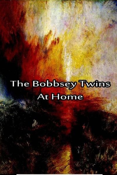 Cover for Laura Lee Hope · The Bobbsey Twins at Home (Taschenbuch) (2012)