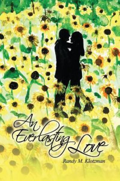 Cover for Randy M Klotzman · An Everlasting Love (Paperback Book) (2015)